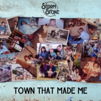 Storm _ Stone - Town That Made Me